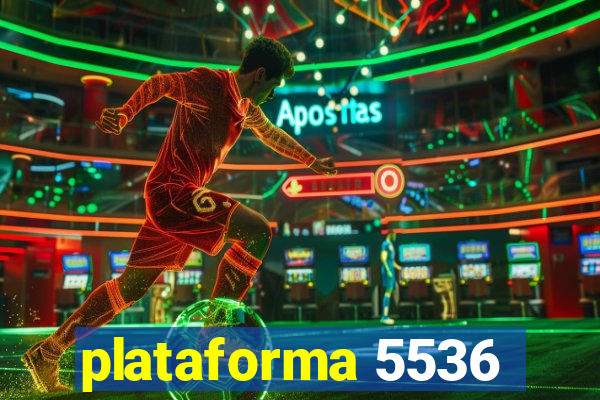 plataforma 5536